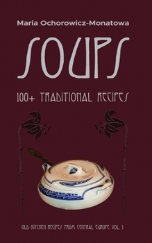 Paperback Soups: 100+ traditional recipes Book