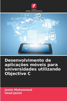 Paperback Desenvolvimento de aplicações móveis para universidades utilizando Objective C [Portuguese] Book