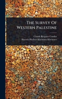 Hardcover The Survey Of Western Palestine Book