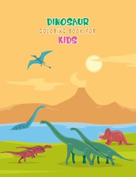 Paperback Dinosaur Coloring Book For Kids: Great Gift For Boys & Girls Book