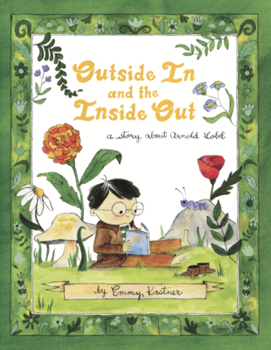 Outside in and the Inside Out: A Story about Arnold Lobel