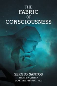 Paperback The Fabric of Consciousness Book