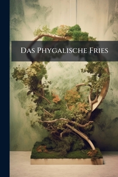 Paperback Das Phygalische Fries Book