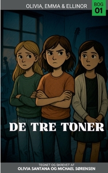 Paperback De Tre Toner: Olivia, Emma & Ellinor - Bog 1 [Danish] Book