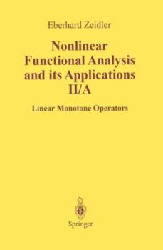 Paperback Nonlinear Functional Analysis and Its Applications: II/ A: Linear Monotone Operators Book