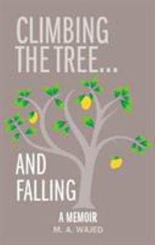 Hardcover Climbing the Tree ...and Falling [Unqualified] Book