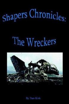 Paperback Shapers Chronicles: The Wreckers Book