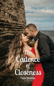Paperback The Cadence of Closeness Book
