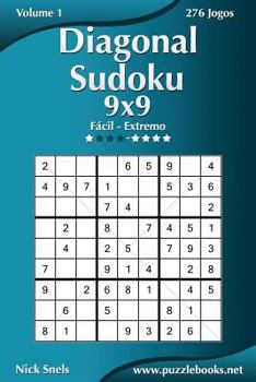 Paperback Diagonal Sudoku 9x9 - Fácil ao Extremo - Volume 1 - 276 Jogos [Portuguese] Book