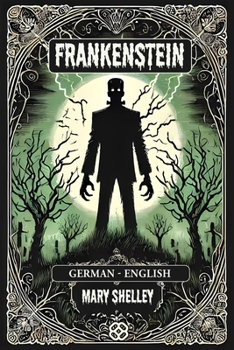Paperback Frankenstein: German-English Bilingual Edition Book