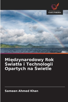 Paperback Międzynarodowy Rok Światla i Technologii Opartych na Świetle [Polish] Book