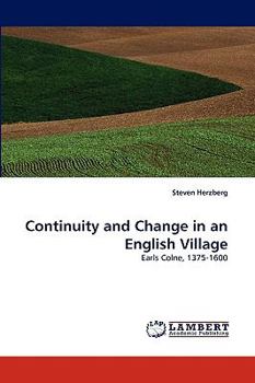 Continuity and Change in an English Village: Earls Colne, 1375-1600