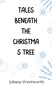 Hardcover Tales Beneath the Christmas Tree Book