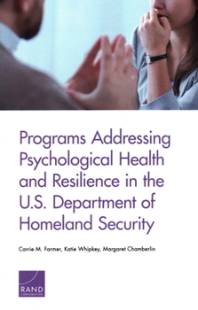 Paperback Programs Addressing Psychological Health and Resilience in the U.S. Department of Homeland Security Book