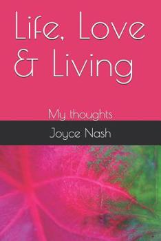 Paperback Life, Love & Living: My thoughts Book