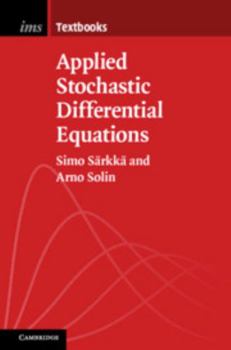 Applied Stochastic Differential Equations - Book  of the Institute of Mathematical Statistics Textbooks