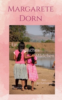 Paperback Ein indisches Mädchen: Rati- die Zufriedene [German] Book