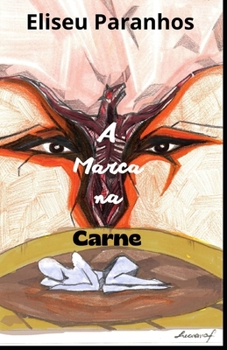 Paperback A Marca na Carne [Portuguese] Book