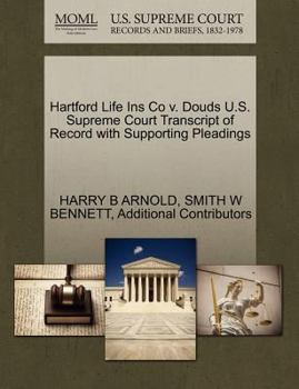 Paperback Hartford Life Ins Co V. Douds U.S. Supreme Court Transcript of Record with Supporting Pleadings Book