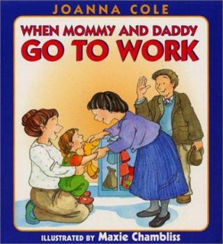 Hardcover When Mommy and Daddy Go to Work Book