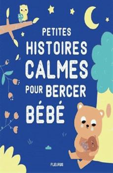 Hardcover Petites histoires calmes pour bercer bébé [French] Book