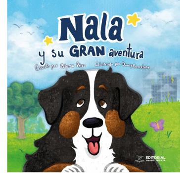 Paperback Nala y su GRAN aventura (Spanish Edition) [Spanish] Book
