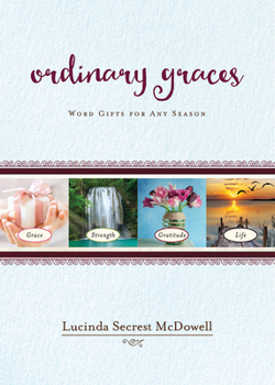 Paperback Ordinary Graces: Word Gifts for Any Season Book