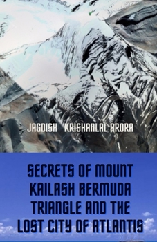 Paperback Secrets of Mount Kailash, Bermuda Triangle and the Lost City of Atlantis Book