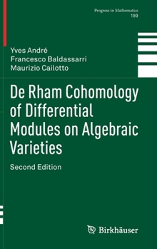 Hardcover de Rham Cohomology of Differential Modules on Algebraic Varieties Book