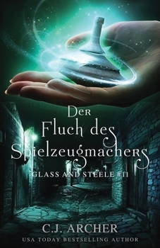 Paperback Der Fluch des Spielzeugmachers: Glass and Steele [German] Book