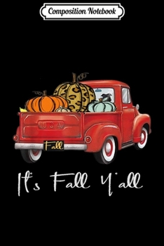 Composition Notebook: Its Fall Y'all Leopard Truck  Journal/Notebook Blank Lined Ruled 6x9 100 Pages