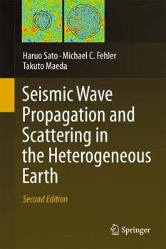 Paperback Seismic Wave Propagation and Scattering in the Heterogeneous Earth: Second Edition Book