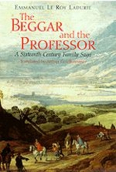Hardcover The Beggar and the Professor: A Sixteenth-Century Family Saga Book