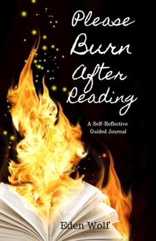 Paperback Please! Burn After Reading: A Self-Reflective Guided Journal Book