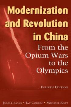 Hardcover Modernization and Revolution in China: From the Opium Wars to the Olympics Book