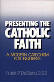 Paperback Presenting the Catholic Faith Book
