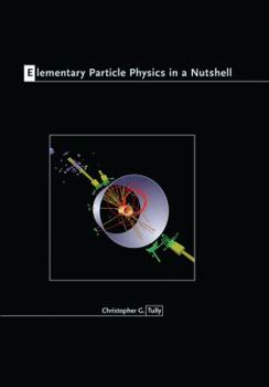 Hardcover Elementary Particle Physics in a Nutshell Book