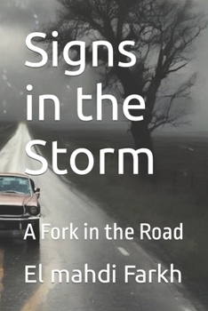 Paperback Signs in the Storm: A Fork in the Road Book