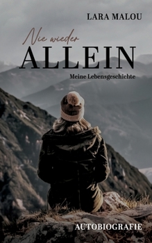 Paperback Nie wieder allein: Meine Lebensgeschichte [German] Book