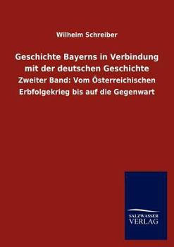 Paperback Geschichte Bayerns in Verbindung mit der deutschen Geschichte [German] Book