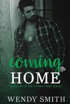 Coming Home - Book #1 of the Copper Creek
