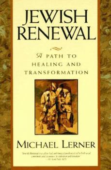 Paperback Jewish Renewal: Path to Healing and Transformation, a Book