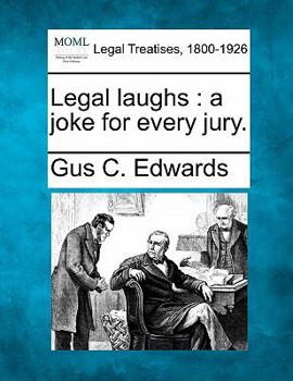 Paperback Legal Laughs: A Joke for Every Jury. Book