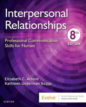 Paperback Interpersonal Relationships: Professional Communication Skills for Nurses Book