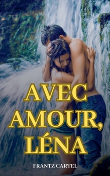 Paperback Avec amour, Léna [French] Book
