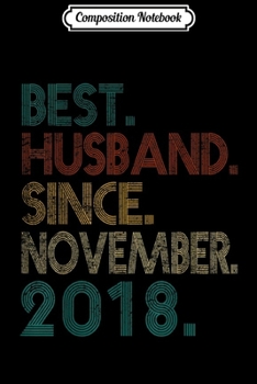 Composition Notebook: 1th Wedding Anniversary Gift Best Husband Since November  Journal/Notebook Blank Lined Ruled 6x9 100 Pages