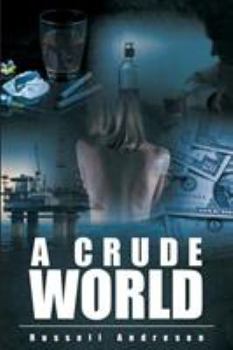 Paperback A Crude World Book