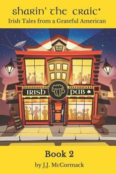 Paperback Sharin' the Craic: Book 2: Irish Tales from a Grateful American Book