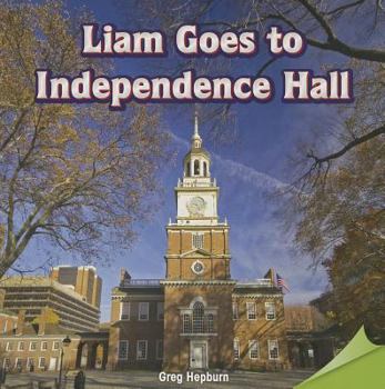 Paperback Liam Goes to Independence Hall Book