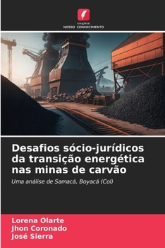 Paperback Desafios sócio-jurídicos da transição energética nas minas de carvão [Portuguese] Book